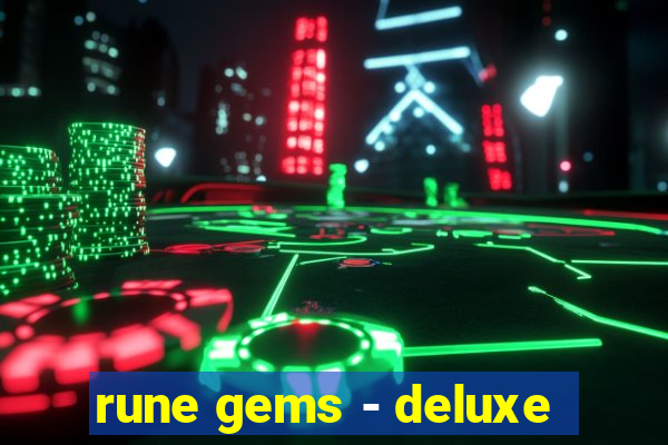 rune gems - deluxe