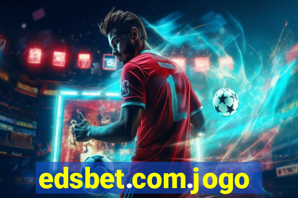 edsbet.com.jogos.app