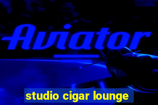 studio cigar lounge