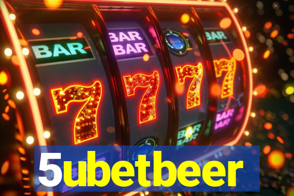 5ubetbeer