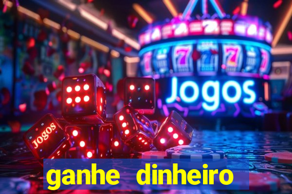 ganhe dinheiro jogando sem depositar