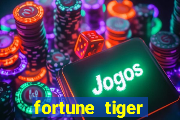 fortune tiger aposta de 1 real