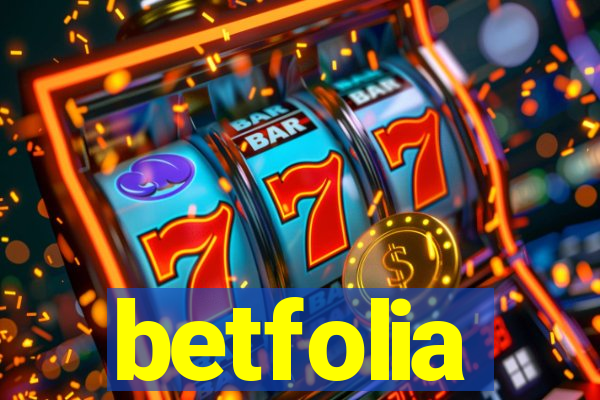 betfolia