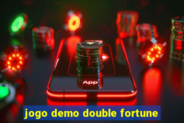 jogo demo double fortune