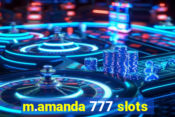 m.amanda 777 slots