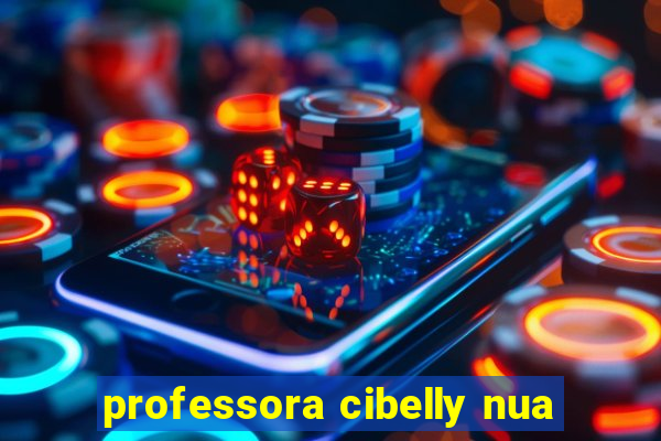 professora cibelly nua