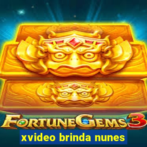 xvideo brinda nunes