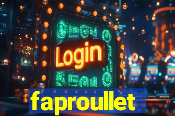 faproullet