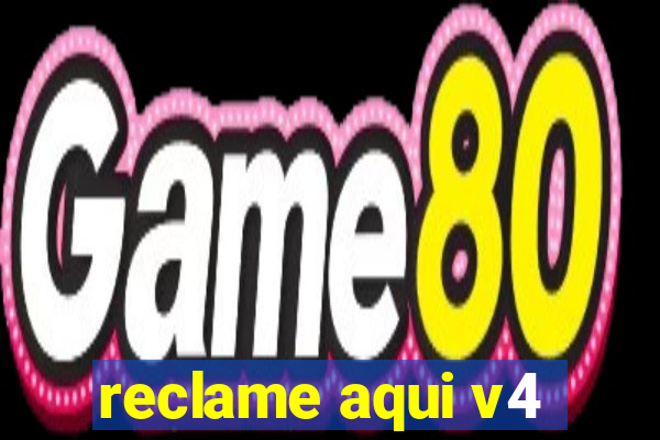 reclame aqui v4