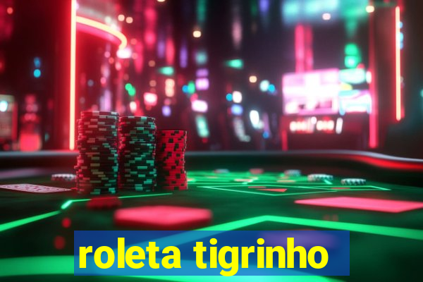 roleta tigrinho