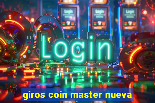 giros coin master nueva