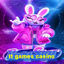 tt games casino