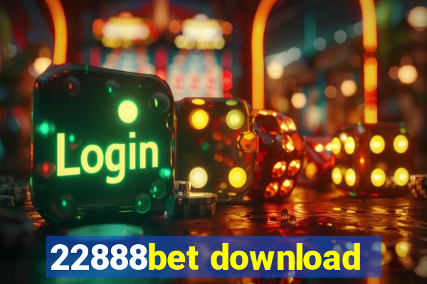 22888bet download