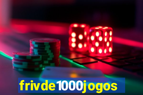 frivde1000jogos