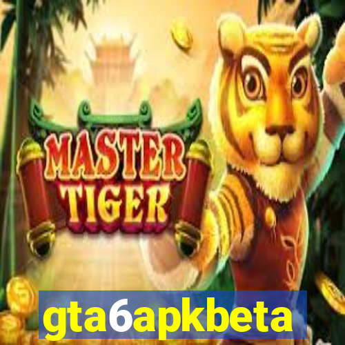 gta6apkbeta