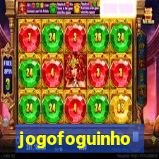 jogofoguinho