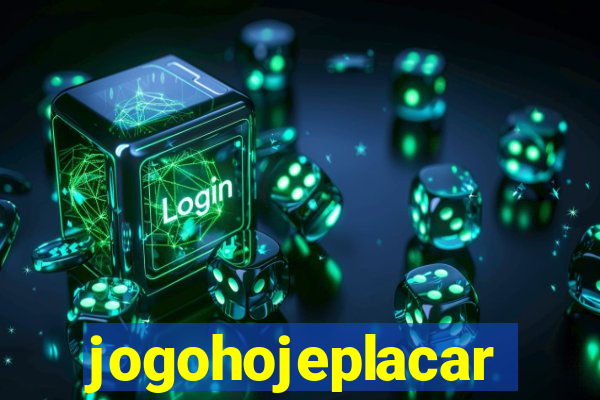 jogohojeplacar