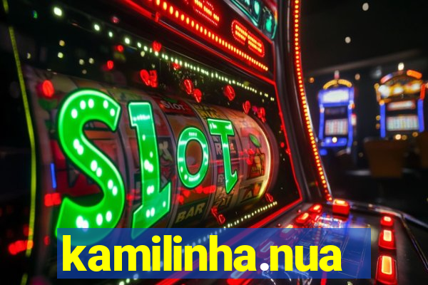 kamilinha.nua