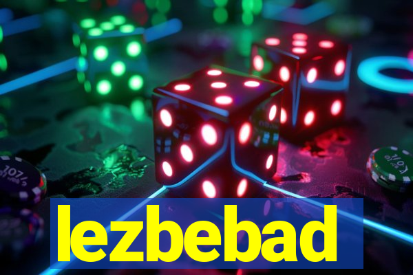 lezbebad