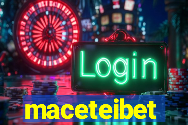 maceteibet