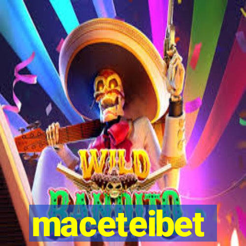 maceteibet