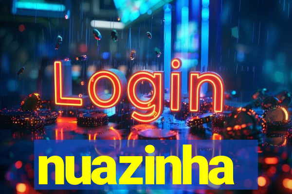 nuazinha