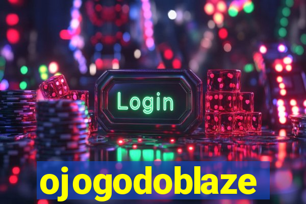 ojogodoblaze