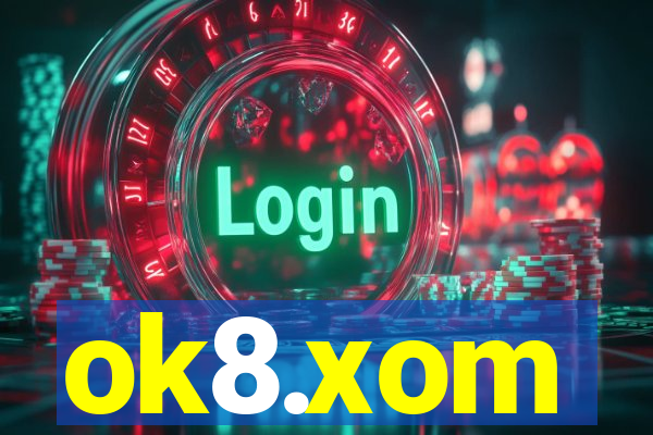 ok8.xom