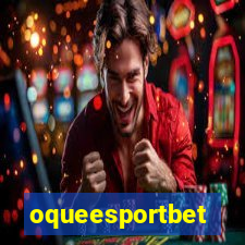 oqueesportbet