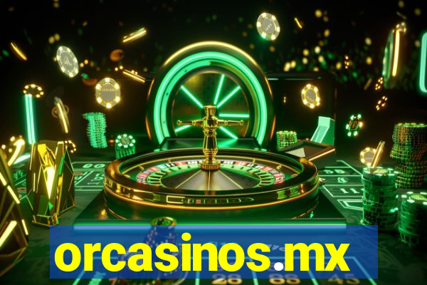 orcasinos.mx