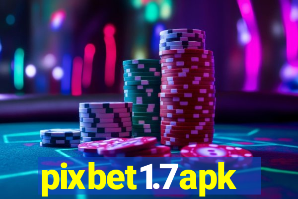 pixbet1.7apk