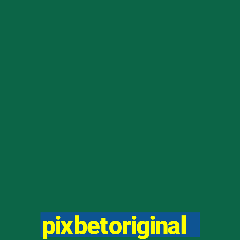 pixbetoriginal