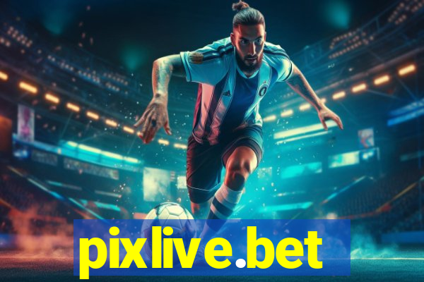 pixlive.bet