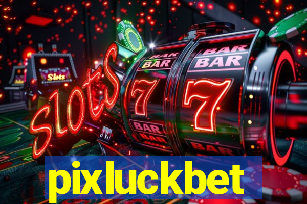 pixluckbet