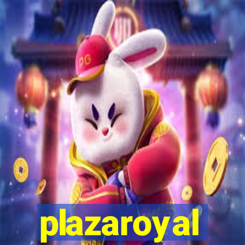 plazaroyal