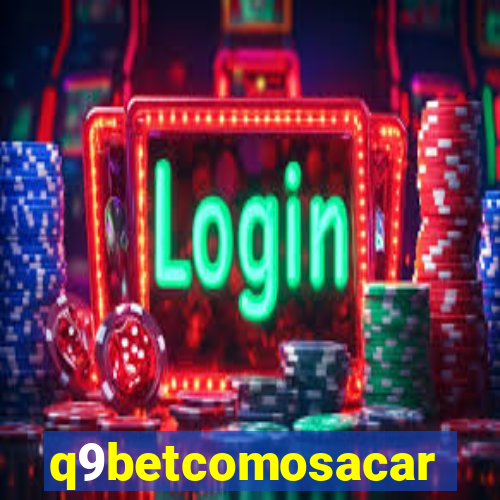 q9betcomosacar