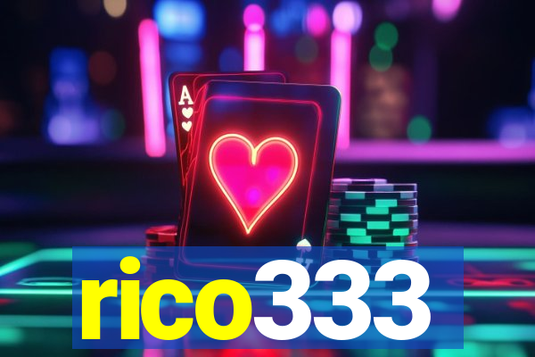 rico333