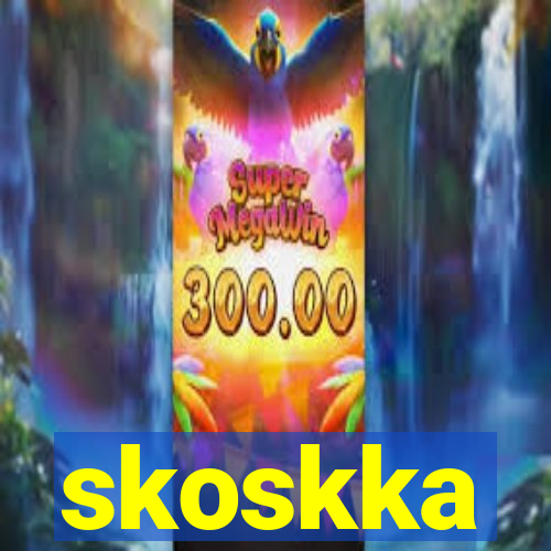 skoskka