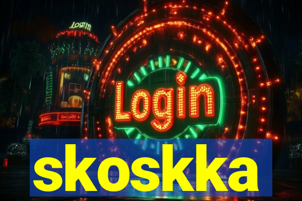 skoskka