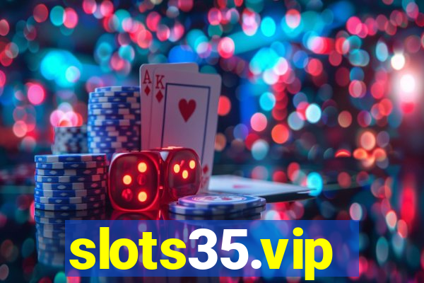 slots35.vip