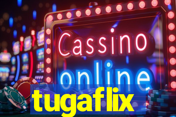 tugaflix