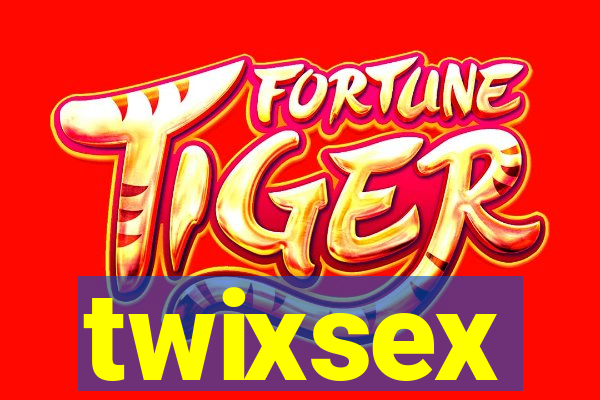 twixsex