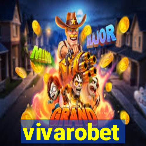 vivarobet