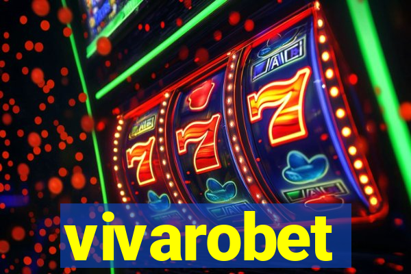 vivarobet