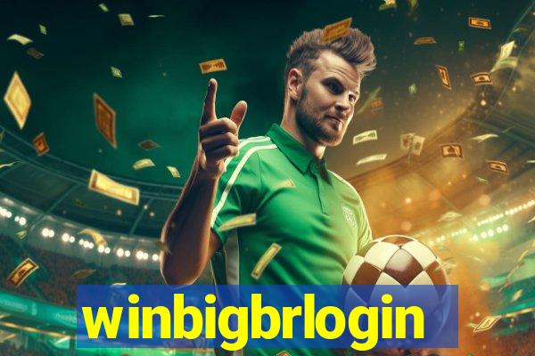 winbigbrlogin