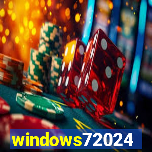 windows72024