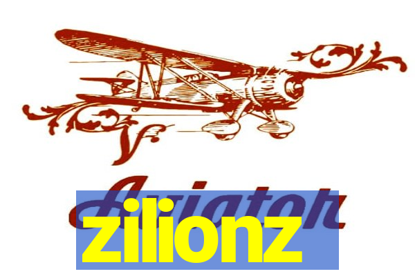 zilionz