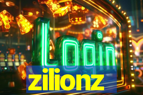 zilionz