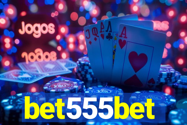 bet555bet