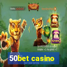 50bet casino